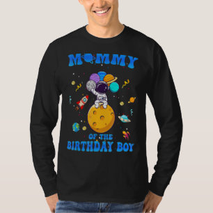 Mummy Of The Birthday Boy Space Astronaut Birthday T-Shirt
