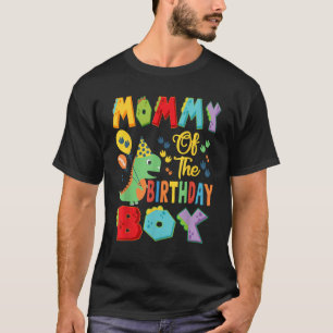 Mummy Of The Birthday Boy T Rex Dinosaur 1St Birth T-Shirt