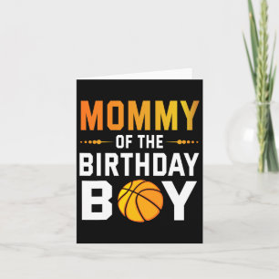 Mummy Of The Birthday Bysketbyll Player Boy Happy Card