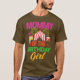 Mummy Of The Birthday Girl Carnival Party Matching T-Shirt