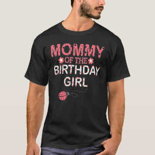 Mummy Of The Birthday Girl Family Matching Ladybug T-Shirt