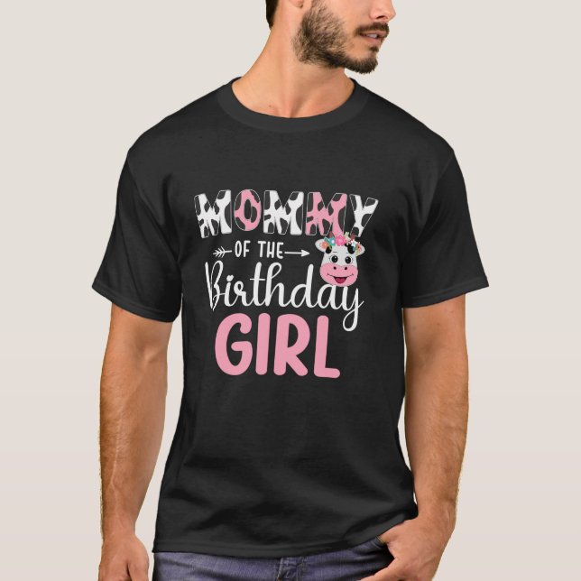 Mummy Of The Birthday Girl Farm Cow 1 St Birthday  T-Shirt (Front)