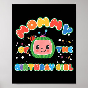Mummy of The Birthday Girl Funny Melon Family Poster