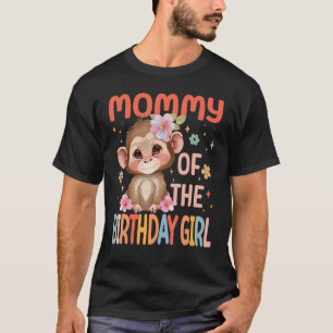 Mummy Of The Birthday Girl Monkey Flower Crown Fam T-Shirt