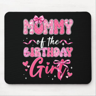 Mummy Of The Birthday Girl Pink Coquette Bow Mouse Pad