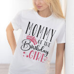 Mummy of the Birthday Girl Squad Custom Matching T-Shirt<br><div class="desc">Looking for a birthday shirt that will make your party complete? Look no further than our matching birthday crew shirts! These stylish tees are perfect for any birthday party girl's day out. Our matching shirts make a great gift for your friends and family, and can be worn together as a...</div>