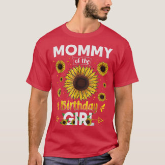 Mummy Of The Birthday Girl Sunflower Party Family  T-Shirt