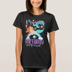 Mummy Of The Birthday Girls Mermaid Magic Family U T-Shirt