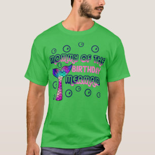 Mummy of the birthday mermaid 28 T-Shirt