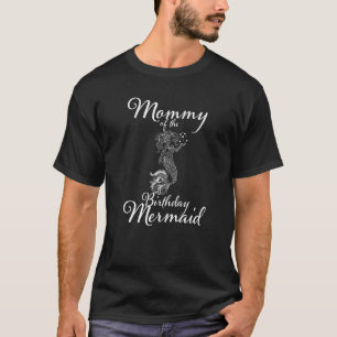 Mummy of the Birthday Mermaid Daughter Matching Gi T-Shirt