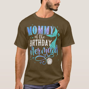 Mummy Of The Birthday Mermaid Family Matching Part T-Shirt
