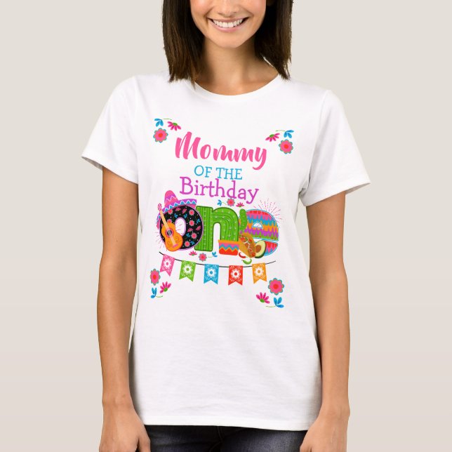 Mummy of the birthday One fiesta | Mexico Party|  T-Shirt (Front)