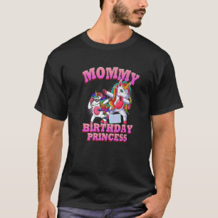 Mummy Of The Birthday Princess Dabbing Unicorn Gir T-Shirt