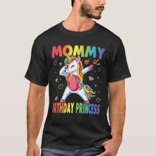 Mummy Of The Birthday Princess Dabbing Unicorn Gir T-Shirt