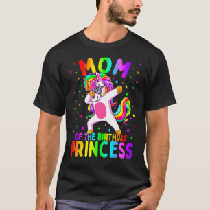Mummy Of The Birthday Princess Girl Dabbing Unicor T-Shirt