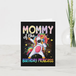 Mummy Of The Birthday Princess Unicorn Dabbing Card
