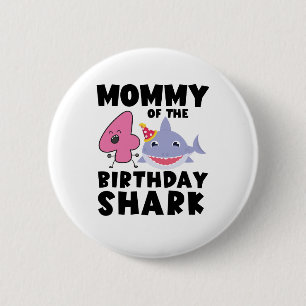 Mummy Of The Birthday Shark 4 years old Birthday 6 Cm Round Badge
