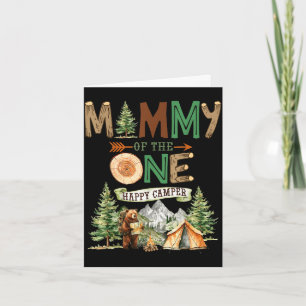 Mummy of the one happy camper 1st birthday camping card