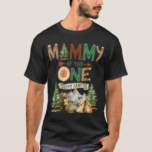 Mummy of the one happy camper 1st birthday camping T-Shirt