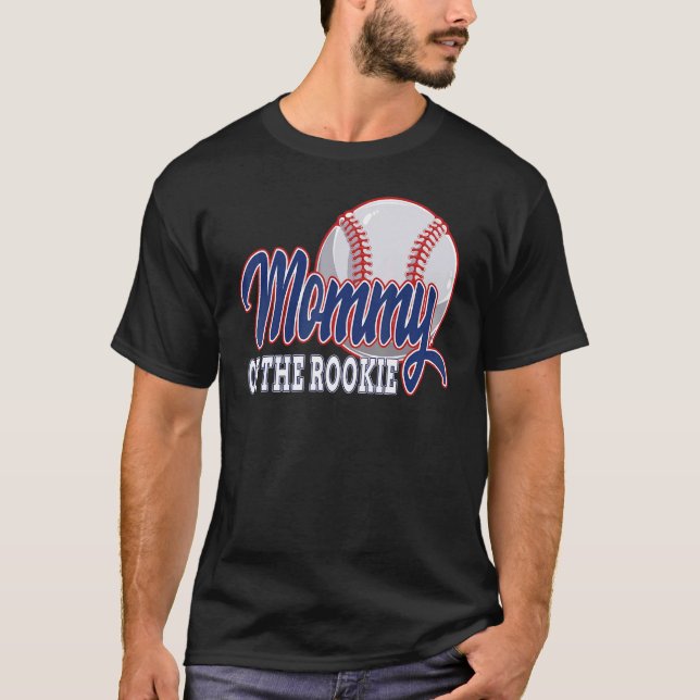 Mummy Of The Rookie Baseball Birthday  Baseball Th T-Shirt (Front)