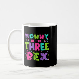 Mummy Of The Three Rex Funny Cute Dinosaur Coffee Mug