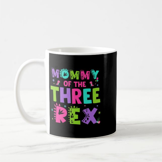 Mummy Of The Three Rex Funny Cute Dinosaur Coffee Mug (Left)