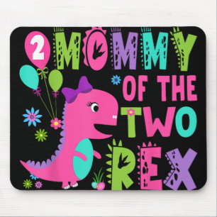Mummy Of The Two Rex 2nd Birthday Boy Dinosaur T-r Mouse Pad