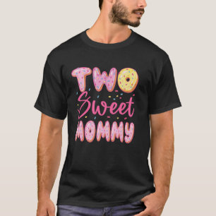 Mummy Of The Two Sweet 2nd Birthday Doughnut Girl  T-Shirt