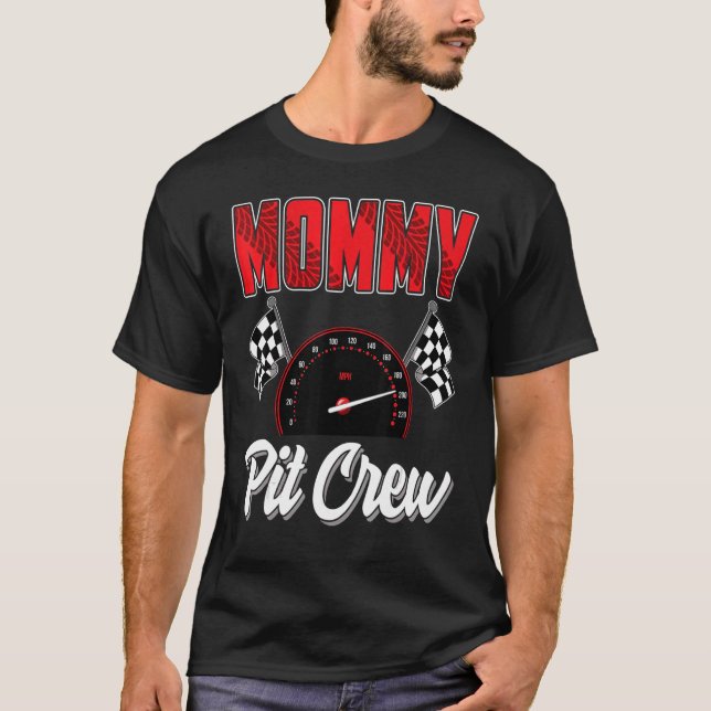 Mummy Pit Crew Race Car Birthday Party Racing Fami T-Shirt (Front)