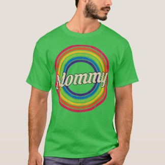 Mummy Retro Rainbow Faded Style T-Shirt