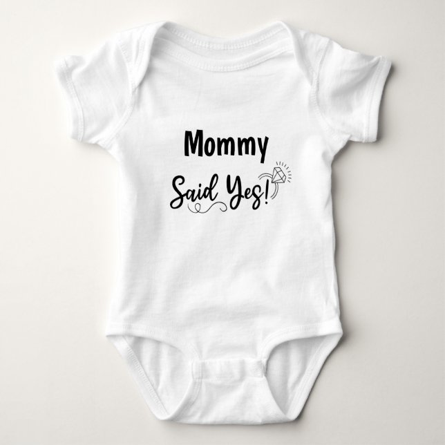 Mummy Said Yes Wedding Baby Announcement Bodysuit (Front)