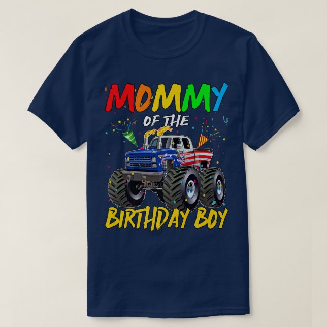 Mummy The Birthday Boy Monster Truck Birthday Part T-Shirt (Design Front)
