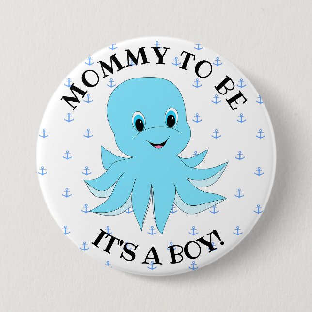 Mummy to Be, Its a boy, baby shower Octopus Button (Front)