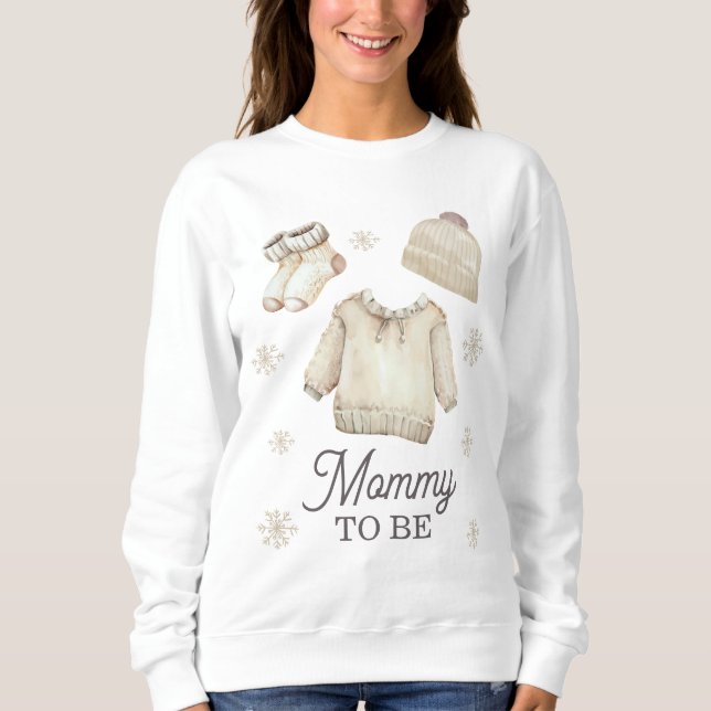 Mummy to Be Mum-to-be Winter Baby Shower Sweatshirt (Front)