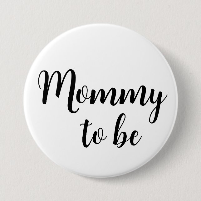 Mummy to be Pin Button (Front)