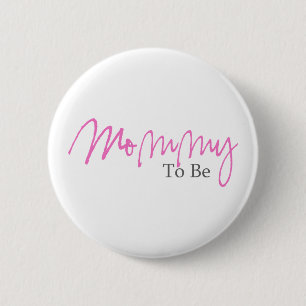 Mummy To Be (Pink Script) 6 Cm Round Badge