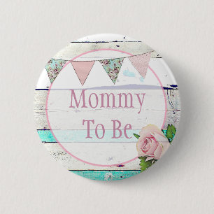 Mummy to be Shabby Vintage Rustic Baby Shower 6 Cm Round Badge