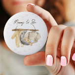 Mummy to Be Sweet Baby Clothes Gender Neutral<br><div class="desc">Mummy to Be cute button with baby clothes and natural rustic styling. The design features baby clothes and a teddy bear draped over the moon, all hanging from a rustic wooden clothesline and framed with delicate foliage. This modern, watercolor illustration is perfect for a baby boy or baby girl and...</div>