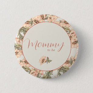 Mummy to Be Wild Roses Pink  6 Cm Round Badge