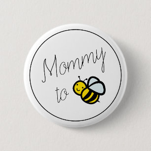 Mummy to Bee Mum Baby Shower 6 Cm Round Badge