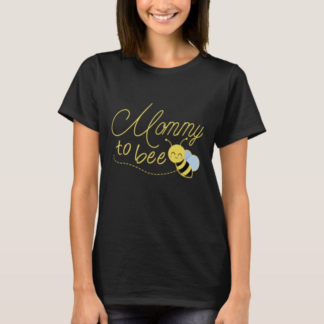 Mummy To Bee T-Shirt (Front)