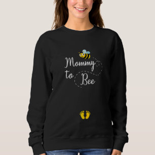 Mummy To Bee , Womens Cute Pregnancy Announcement Sweatshirt