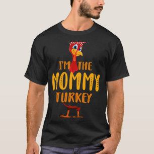 Mummy Turkey Matching Family Mother Mum Thanksgivi T-Shirt