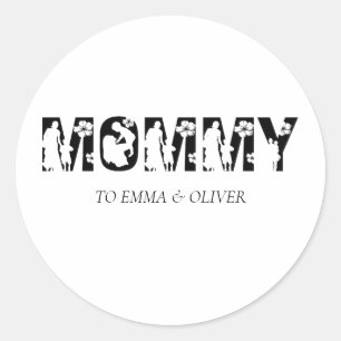 Mummy   Unique Mum Mother's Day Kids Names Classic Round Sticker
