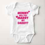 Mummy will you marry my daddy baby bodysuit<br><div class="desc">Mummy will you marry my daddy wedding marriage proposal love pink heart mum dad baby kid toddler engagement</div>