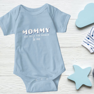 Mummy you mean World to me Quote Baby Boy Baby Bodysuit