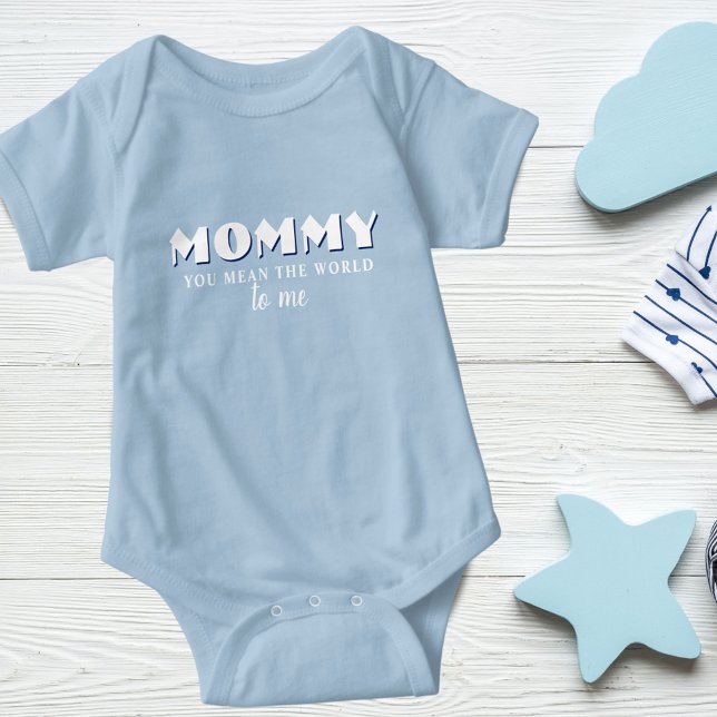 Mummy you mean World to me Quote Baby Boy Baby Bodysuit (Creator Uploaded)