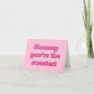 Mummy you're the Sweetest Pink Doughnut Card