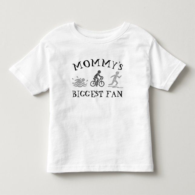 Mummy's Biggest Fan Swim Bike Run Triathlete Race Toddler T-Shirt (Front)