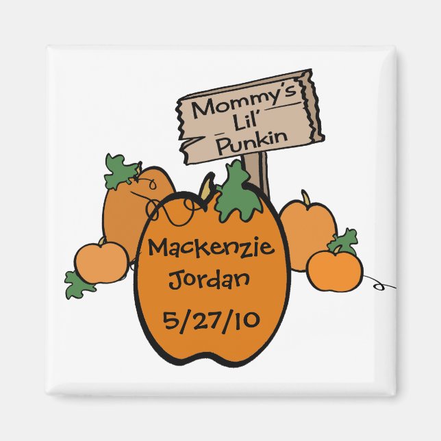 Mummy's Lil' Punkin Magnet (Front)